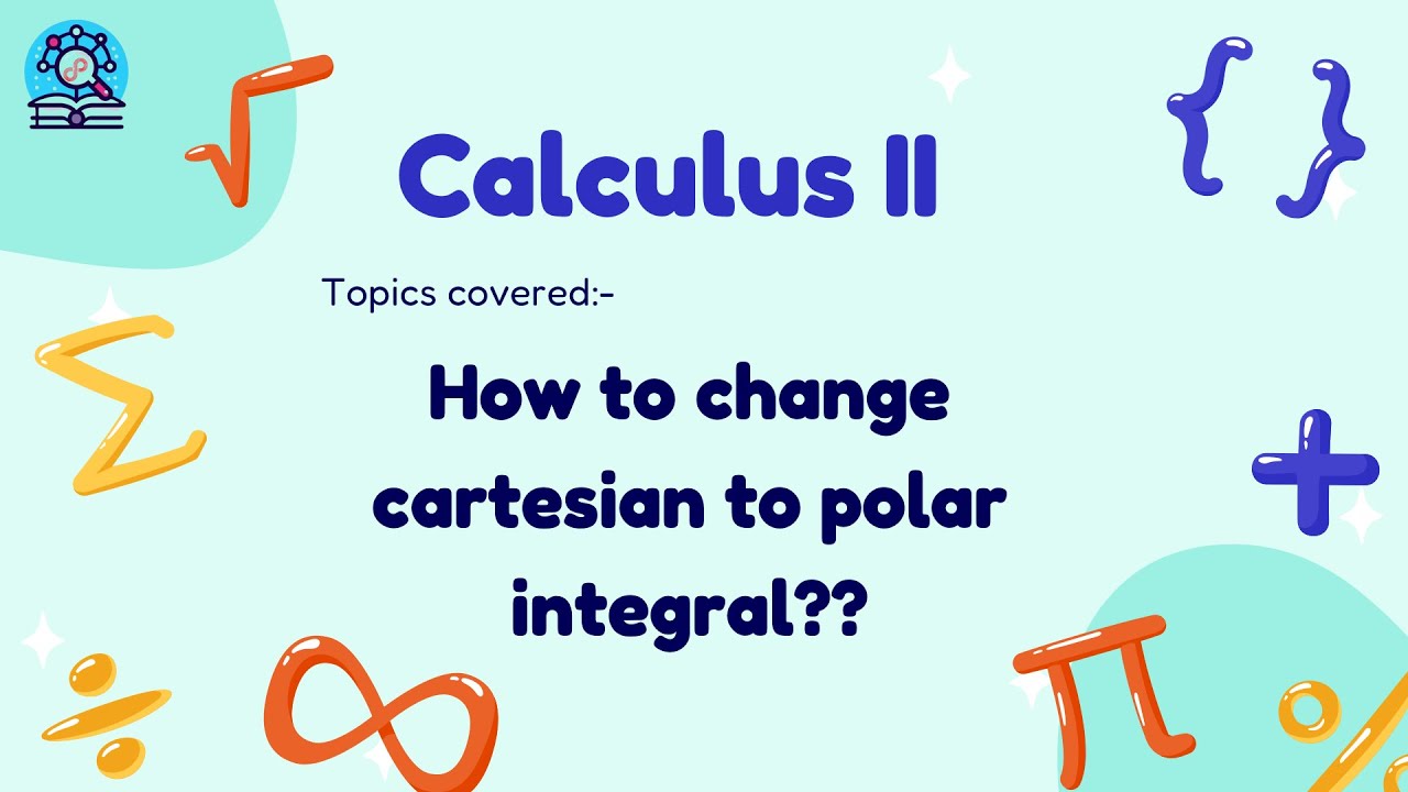 How to change cartesian integral into polar integral