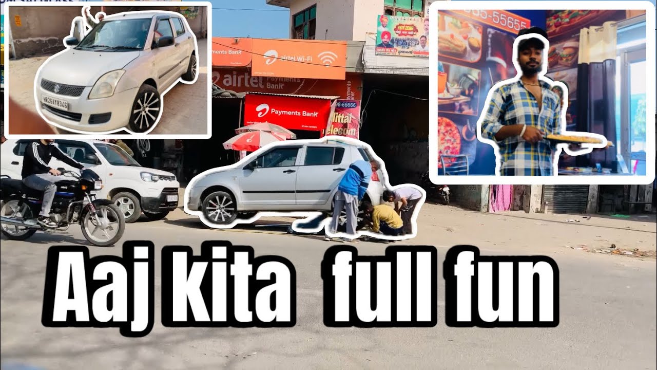 Aaj kara car da kaam fer kita sare dosta nal fun || aaj bhout maja aay gaye || 