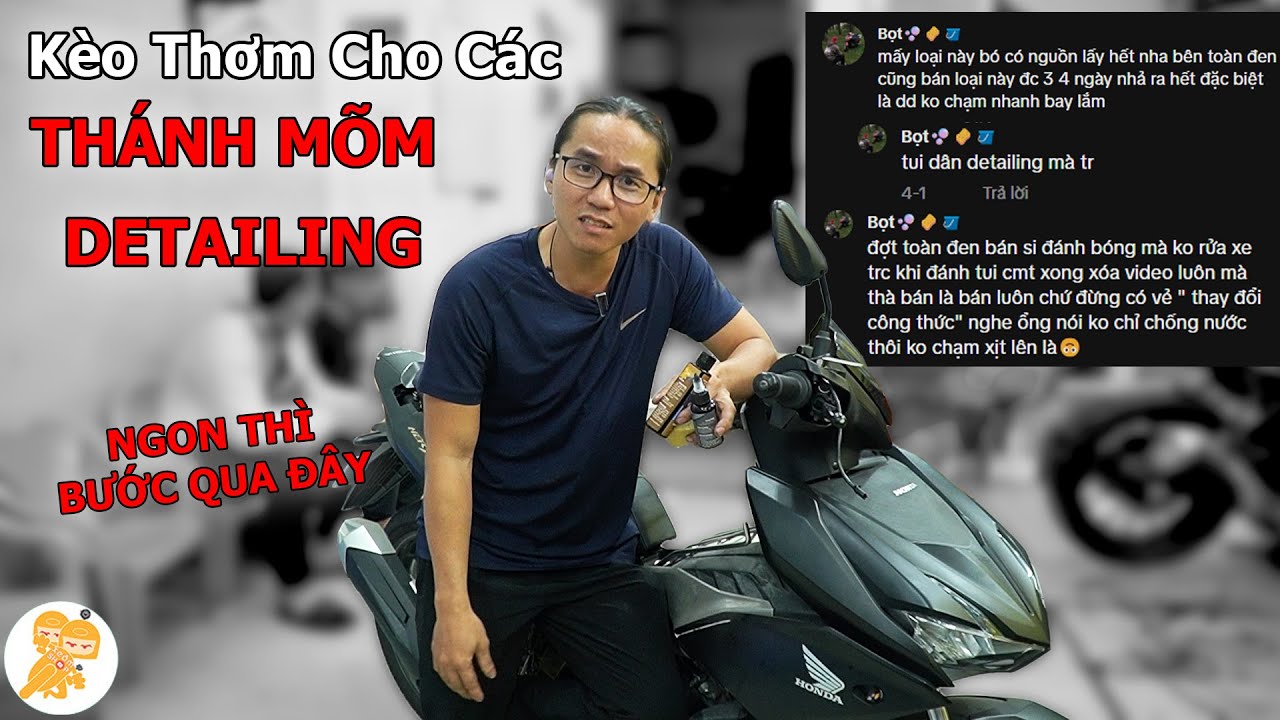 Kèo Thơm Cho THÁNH MÕM IDOL TỐP TỐP DÂN DETAILING Chê Sản Phẩm W2 Của Xe Ôm Shop