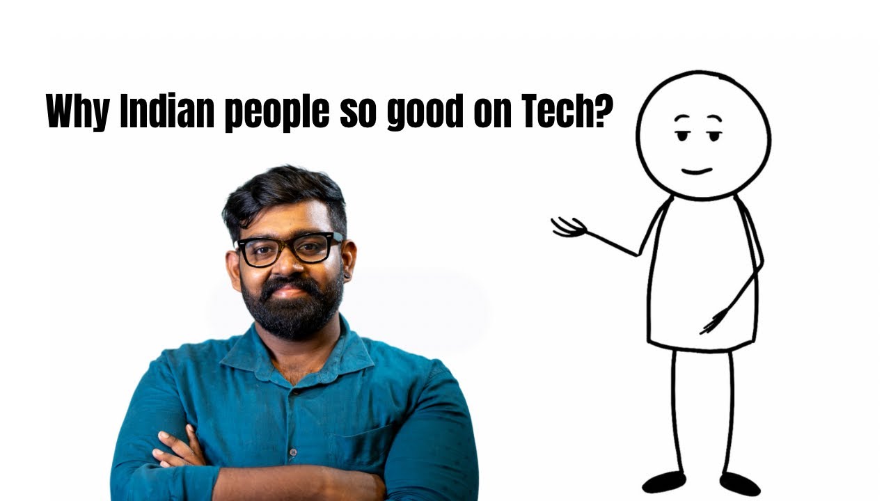 Why Indian people so good on Tech?