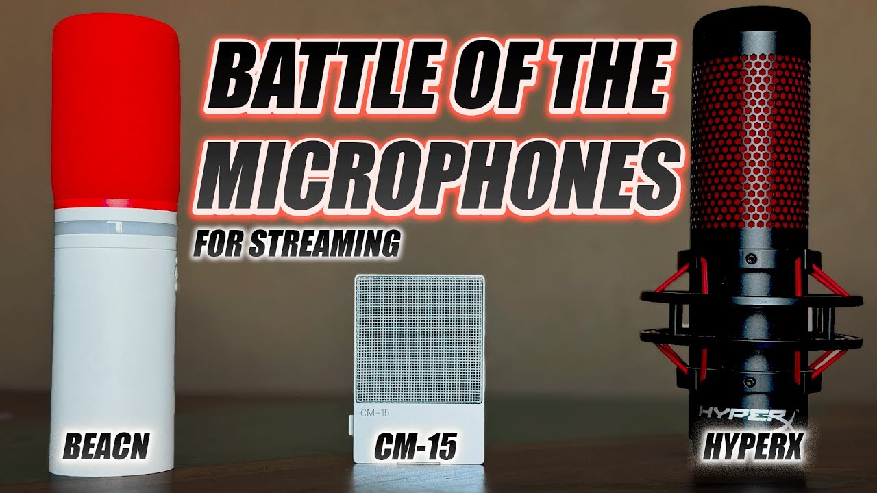 CM-15 Vs Beacn Mic Vs Hyperx Quadcast - Microphone battle for Streamers