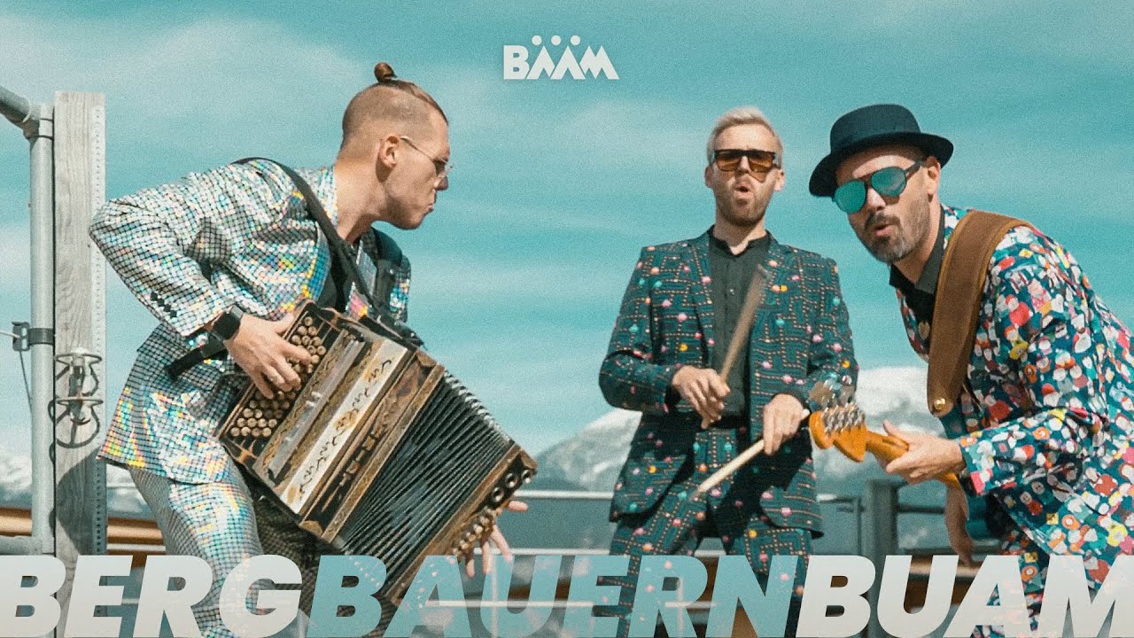 B&Auml;&Auml;M - Bergbauernbuam (Offizielles Musikvideo)