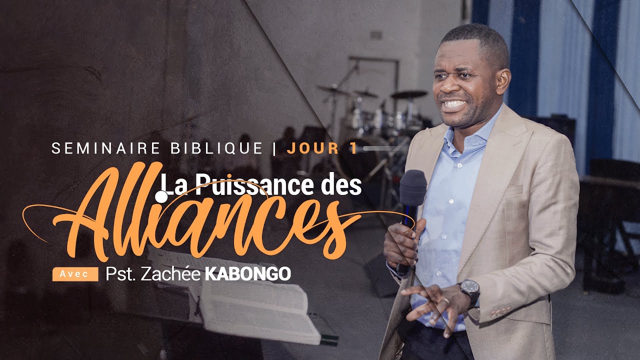 La puissance des alliances | Pasteur Zachée KABONGO