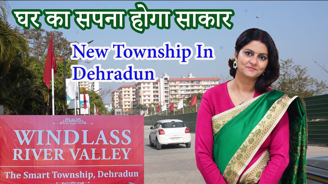 सब का सपना घर हो अपना Windlass River valley part 2 | Dehradun flats | New township in Dehradun