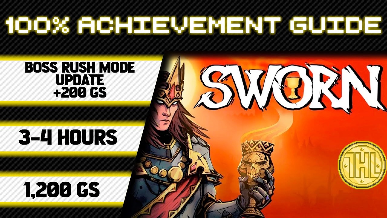 SWORN Boss Rush Update 100% Achievement Walkthrough * 200GS in 3-4 Hours *