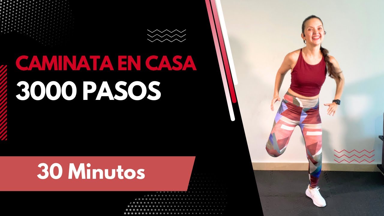 Caminata en Casa 30 minutos Bajo Impacto - 3000 pasos