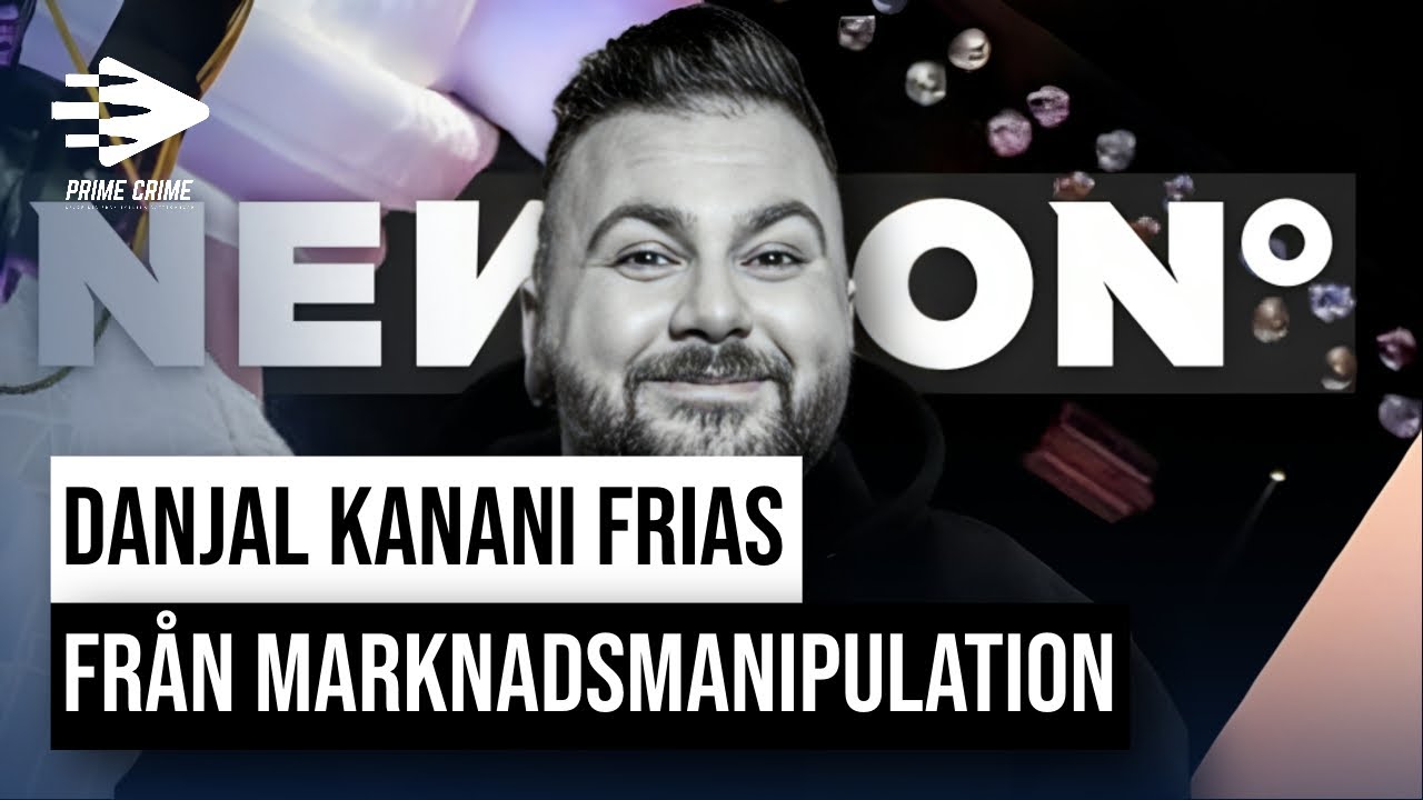 DANJAL KANANI FRIAS FR&Aring;N MARKNADSMANIPULATION F&Ouml;R NEWTON NORDIC AB | HELA R&Auml;TTRG&Aring;NGEN