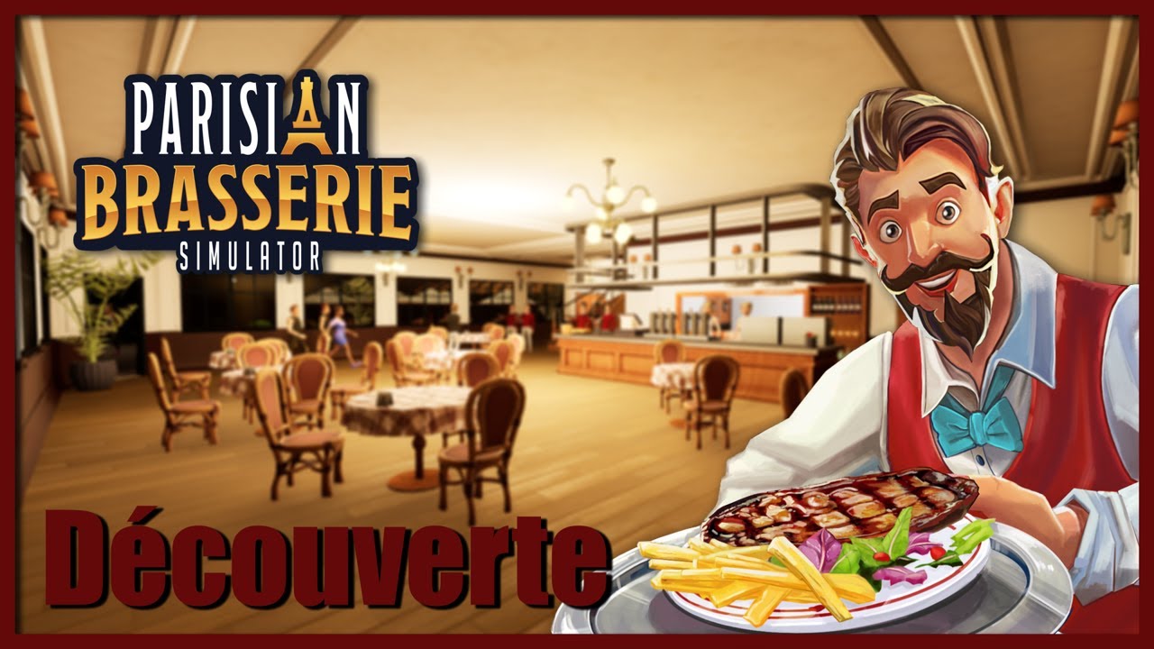 Ouverture de ma Brasserie Parisienne 🥐🥖 - Parisian Brasserie Simulator - Découverte
