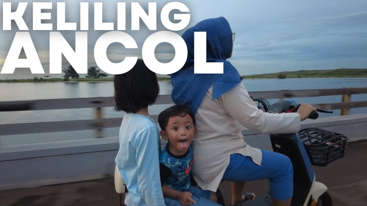 KELILING PANTAI ANCOL