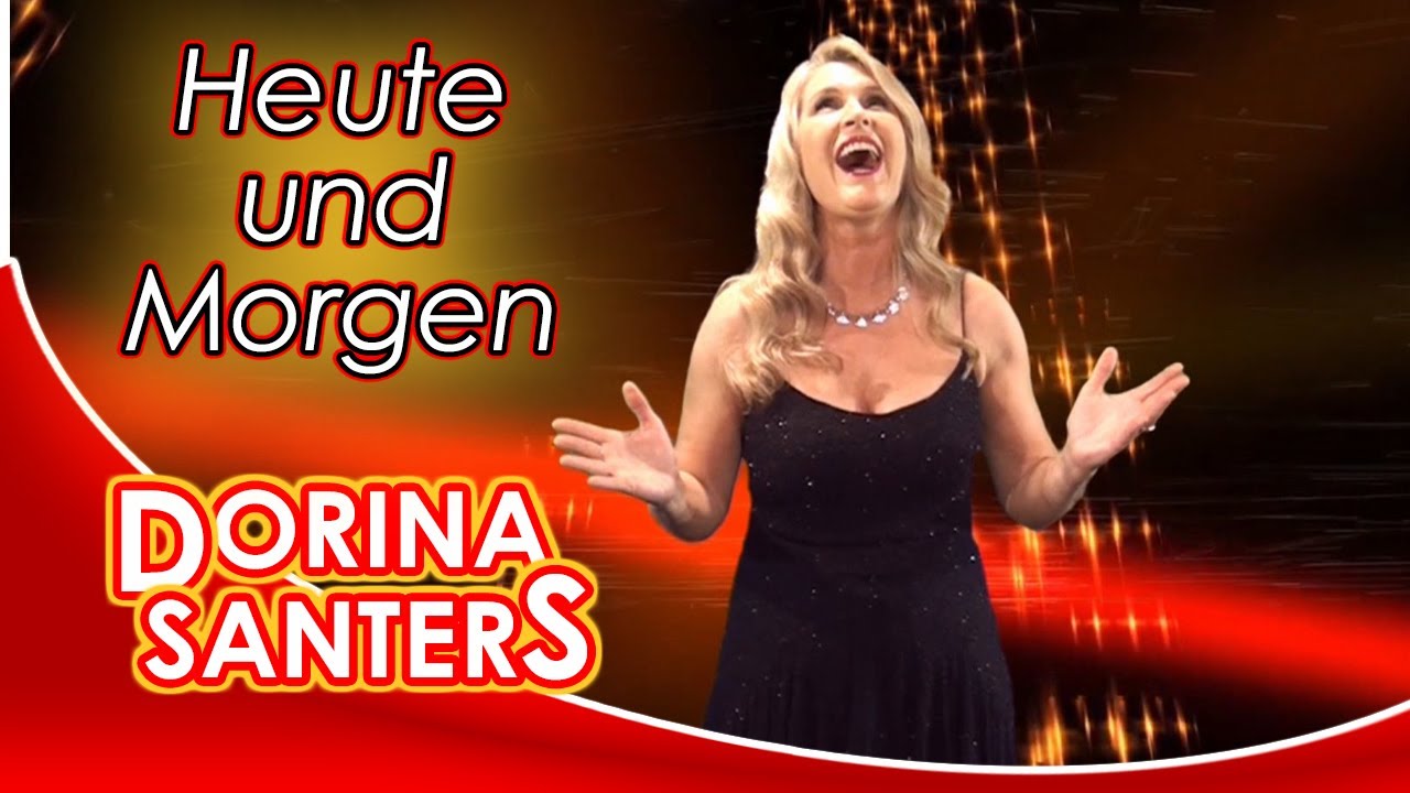 Dorina Santers - Heute und Morgen, deutsche Version von Demis Roussos' Hit 