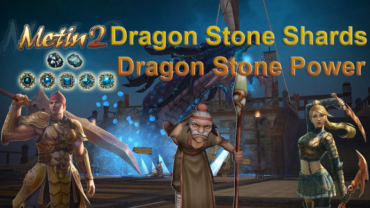 Metin2 | How to can get Dragon Stone Shards and have Dragon Stone Power