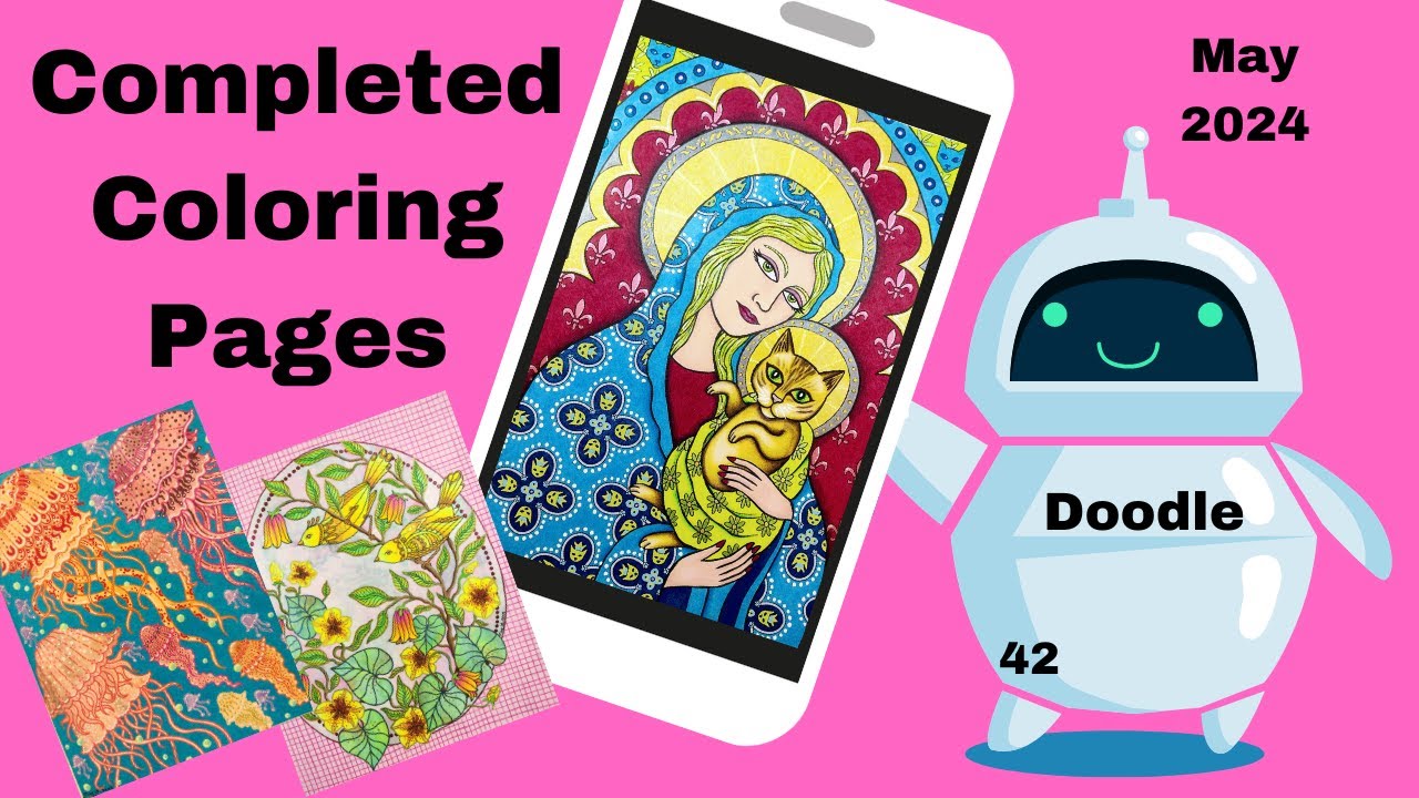 My Completed Coloring Pages for May 2024 / Adult Coloring