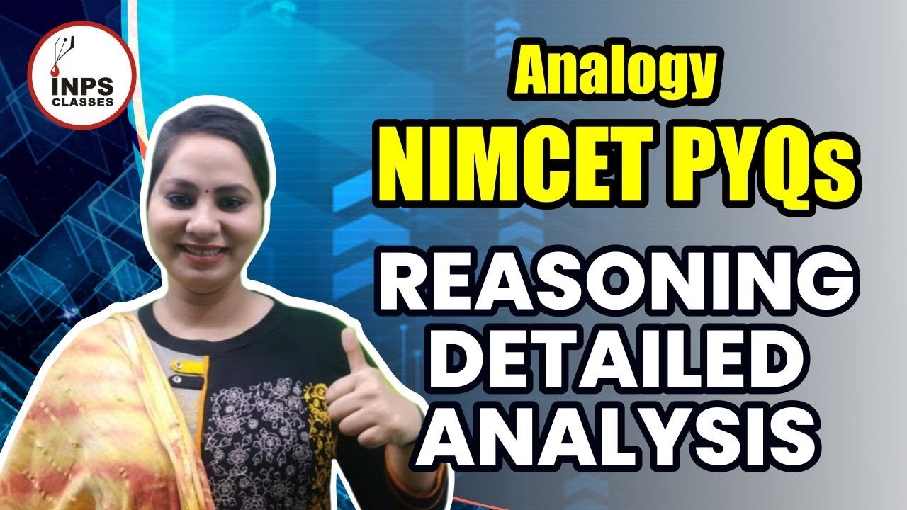 Analogy NIMCET PYQs | Reasoning Detailed Analysis | NIMCET 2025 | INPS Classes by Rakshanda Mam