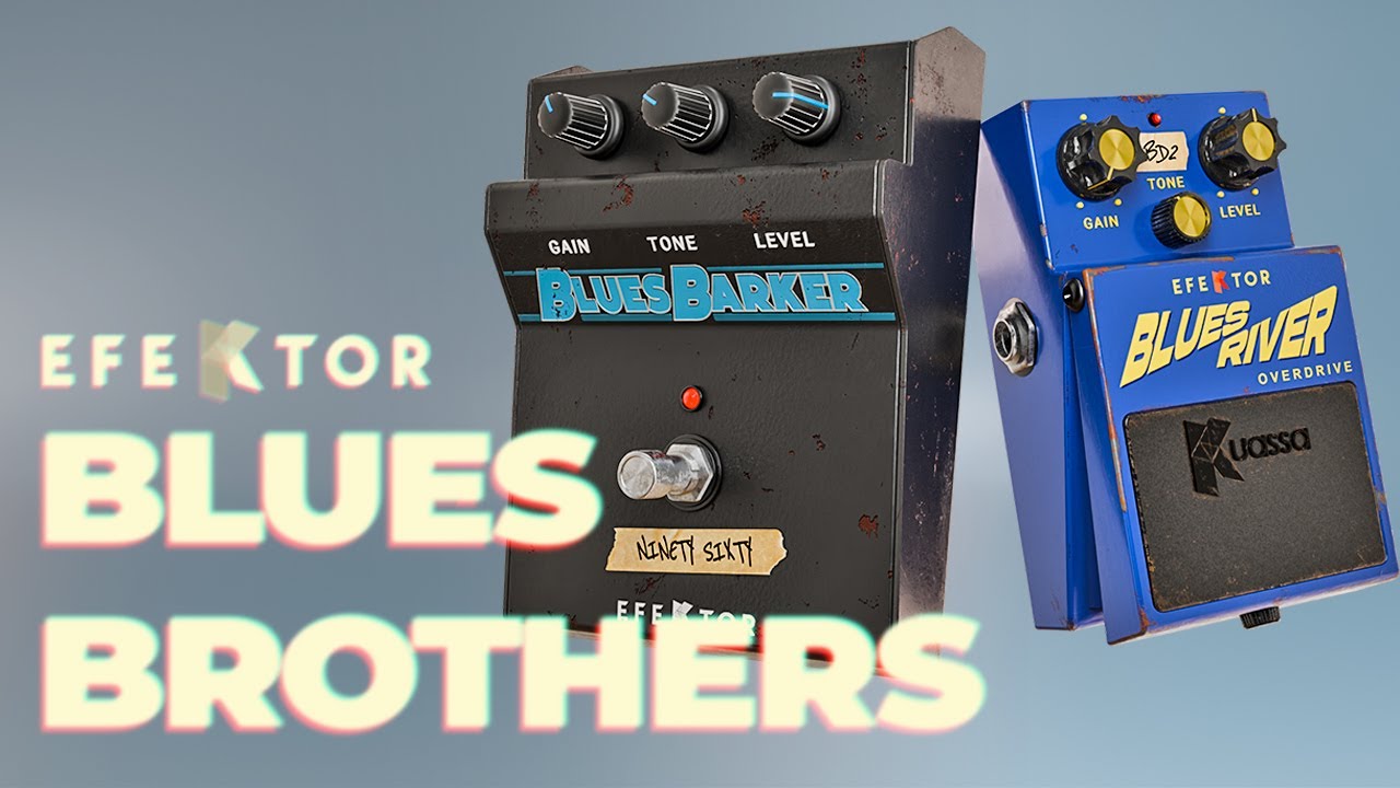 Efektor Blues River and Blues Barker Now Available