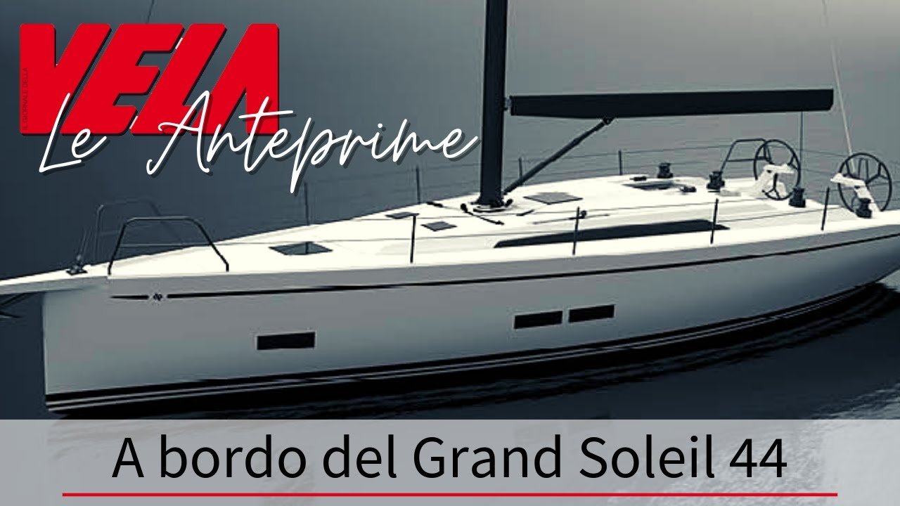 A bordo del nuovo Del Pardo Grand Soleil 44 Performance