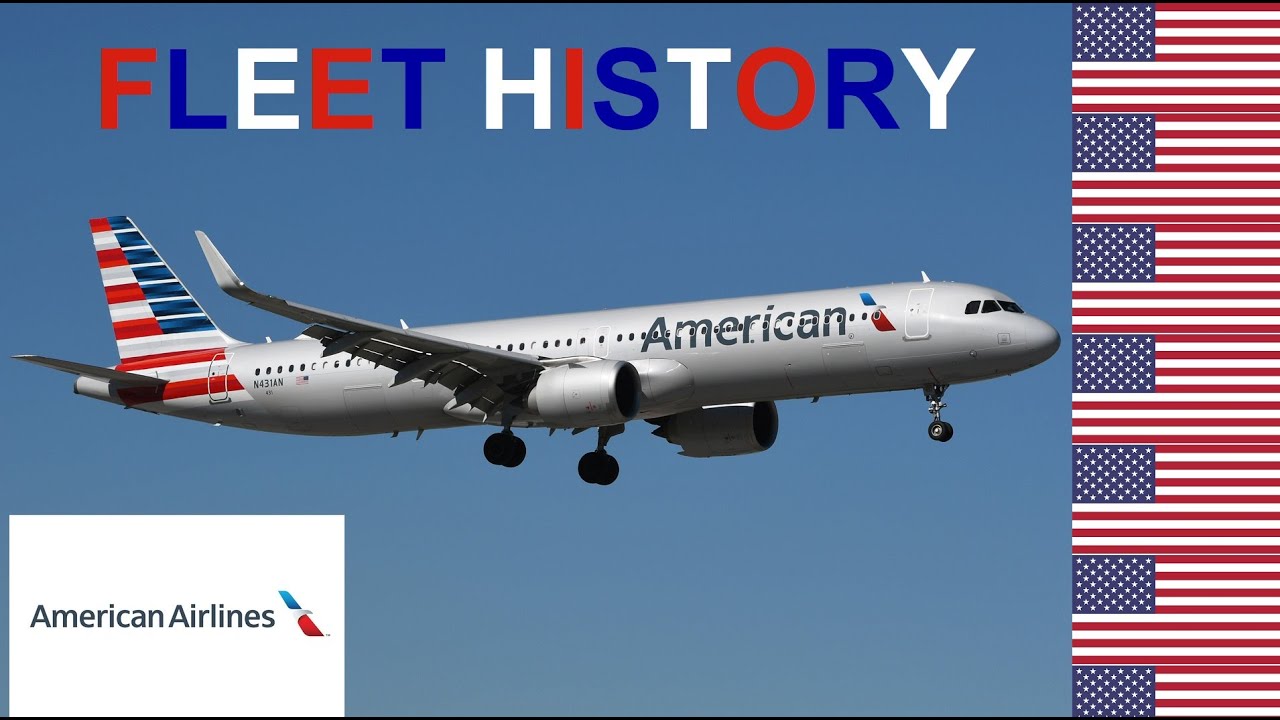 Fleet History #47: American Airlines 🇺🇸