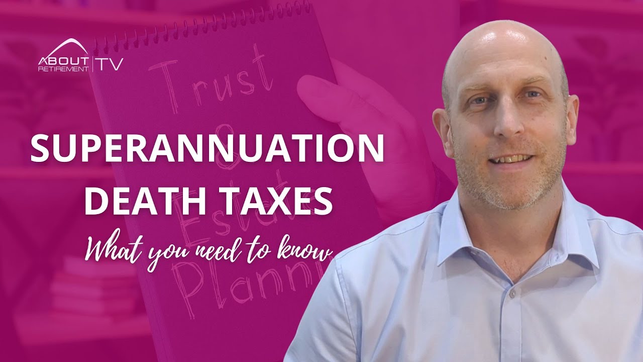 Superannuation Death Taxes