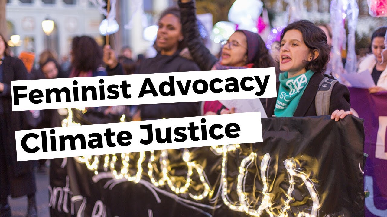 Feminist Global Advocacy for Climate Justice
