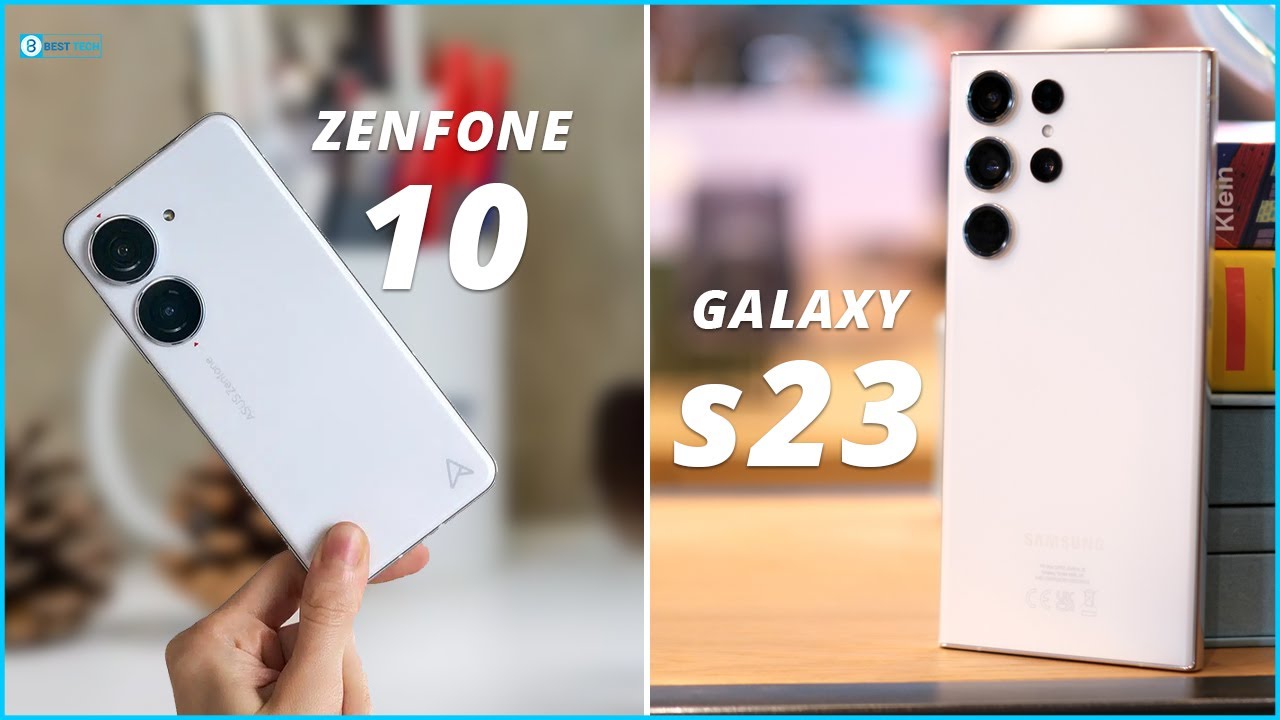 Choosing the Perfect Phone: Asus Zenfone 10 or Samsung Galaxy S23?