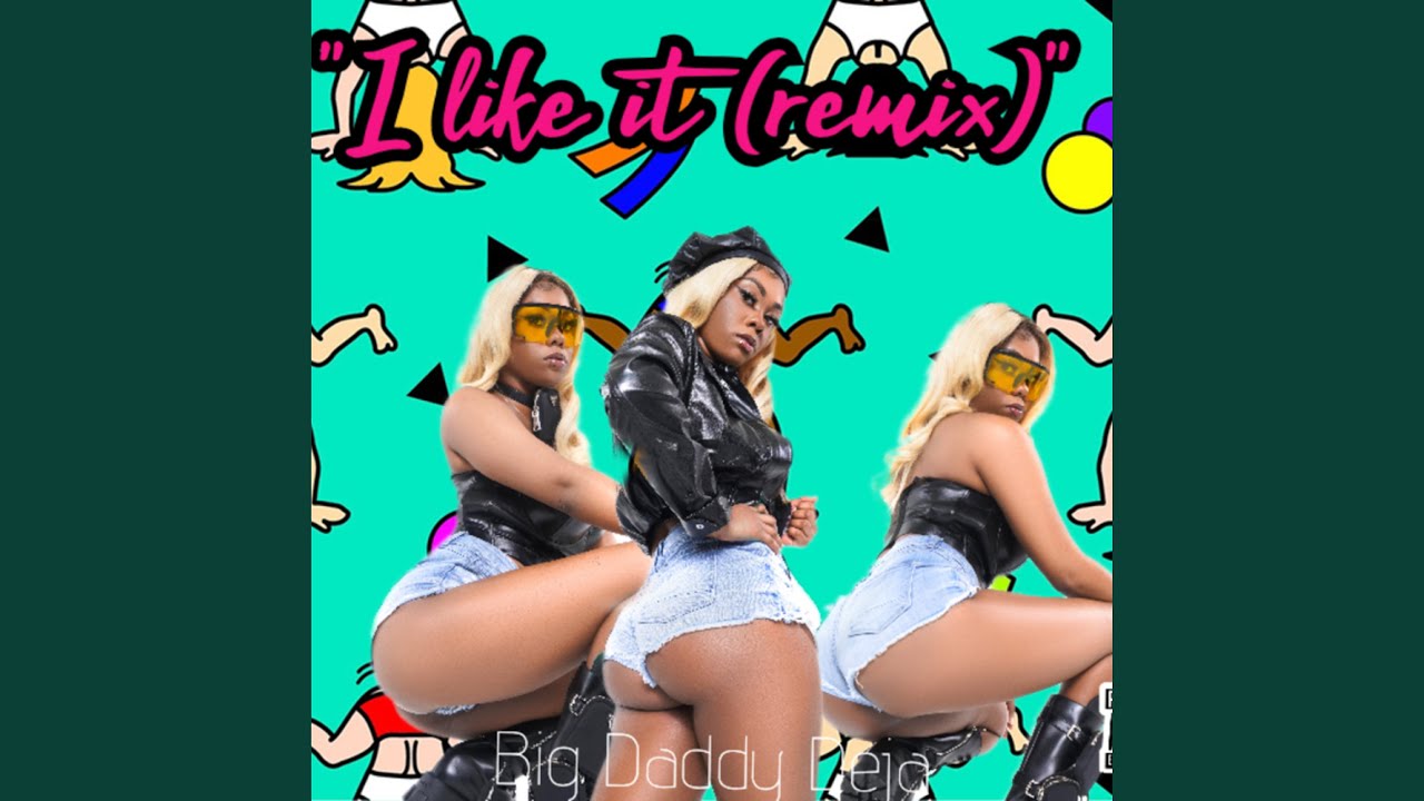 I Like It (Remix)