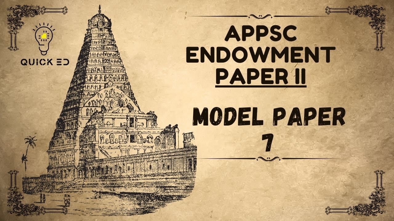 APPSC Endowment Focused Model Paper – 7 |Endowments Act-100Q | EO&TempleAdministration-50Q| Quick ED
