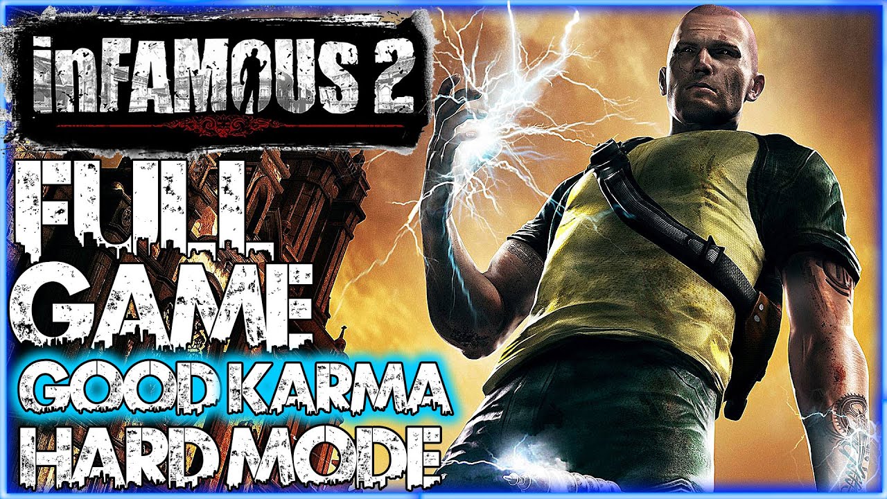 INFAMOUS 2 Gameplay Walkthrough FULL GAME GOOD KARMA (HARD MODE) No Commentary