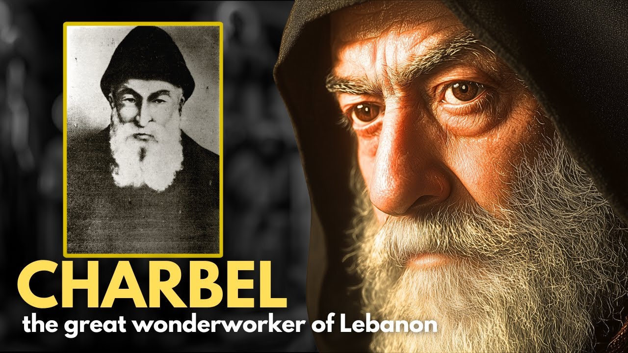 Saint Charbel: The Saint of Impossible Miracles