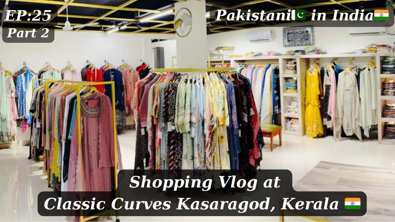 Exploring Classic Curves: A Shopping Adventure in Kasaragod #india