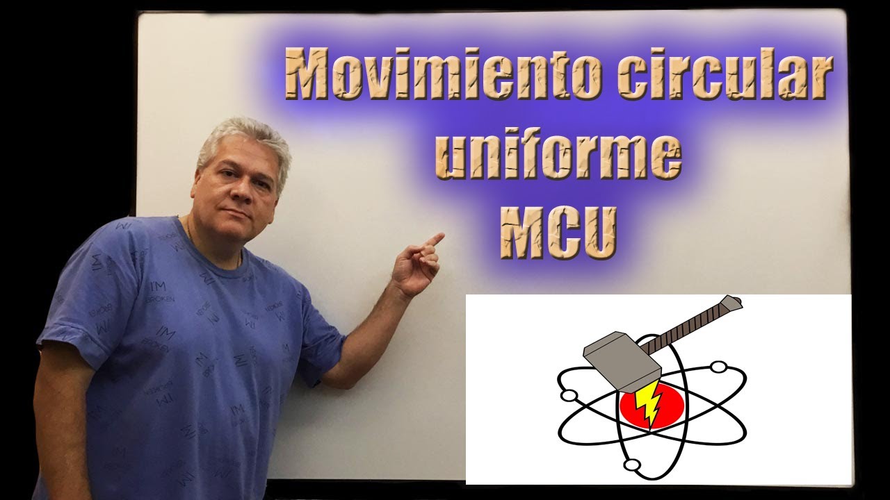 MOVIMIENTO CIRCULAR UNIFORME (MCU) PARTE TEÓRICA