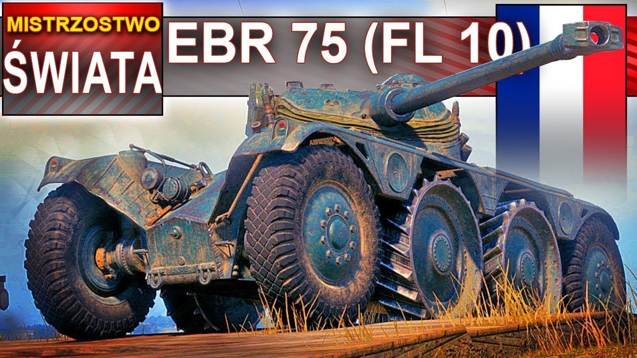 Panhard EBR 75 (FL 10) - wymiata po prostu - World of Tanks
