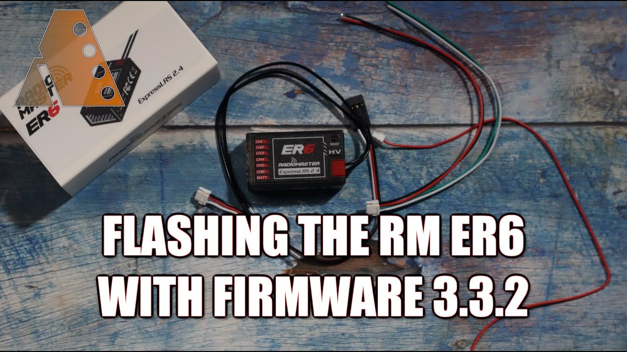 Flashing the RadioMaster ER6 with Firmware 3.3.2