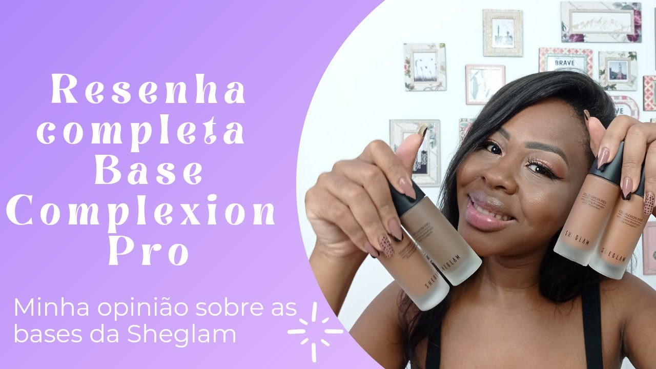 O QUE EU ACHEI DA  BASE COMPLEXION PRO DA SHEGLAM - RESENHA BASE PARA PELE NEGRA