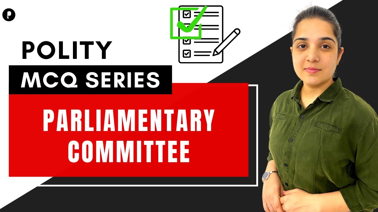 MCQs on Parliamentary Committee | Indian polity | Questions on Indian Polity