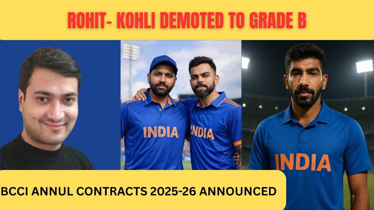 Rohit- Kohli Demoted To Grade B | BCCI Annul Contracts 2025-26 Announced
