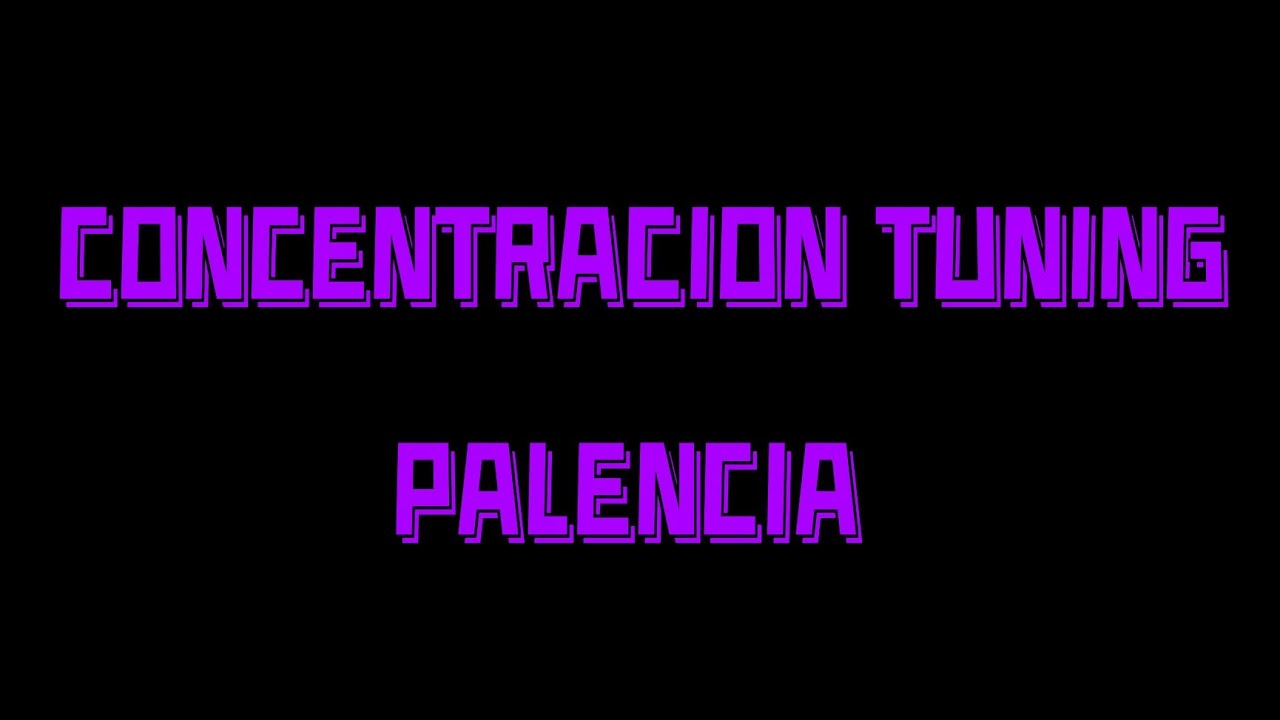 CONCENTRACIÓN TUNING 2019 PALENCIA