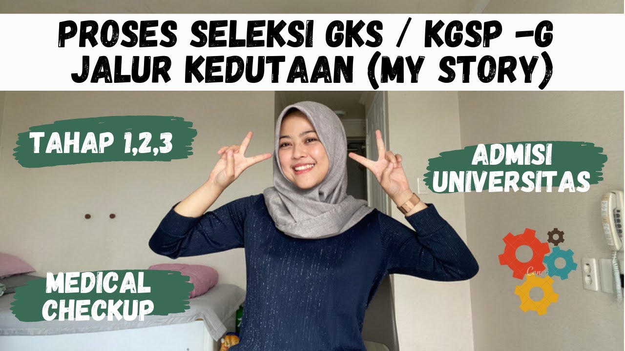 Pengalaman Proses Seleksi KGSP/GKS Graduate 2020 Jalur Kedutaan #studyinkorea #gks #kgsp #embassy