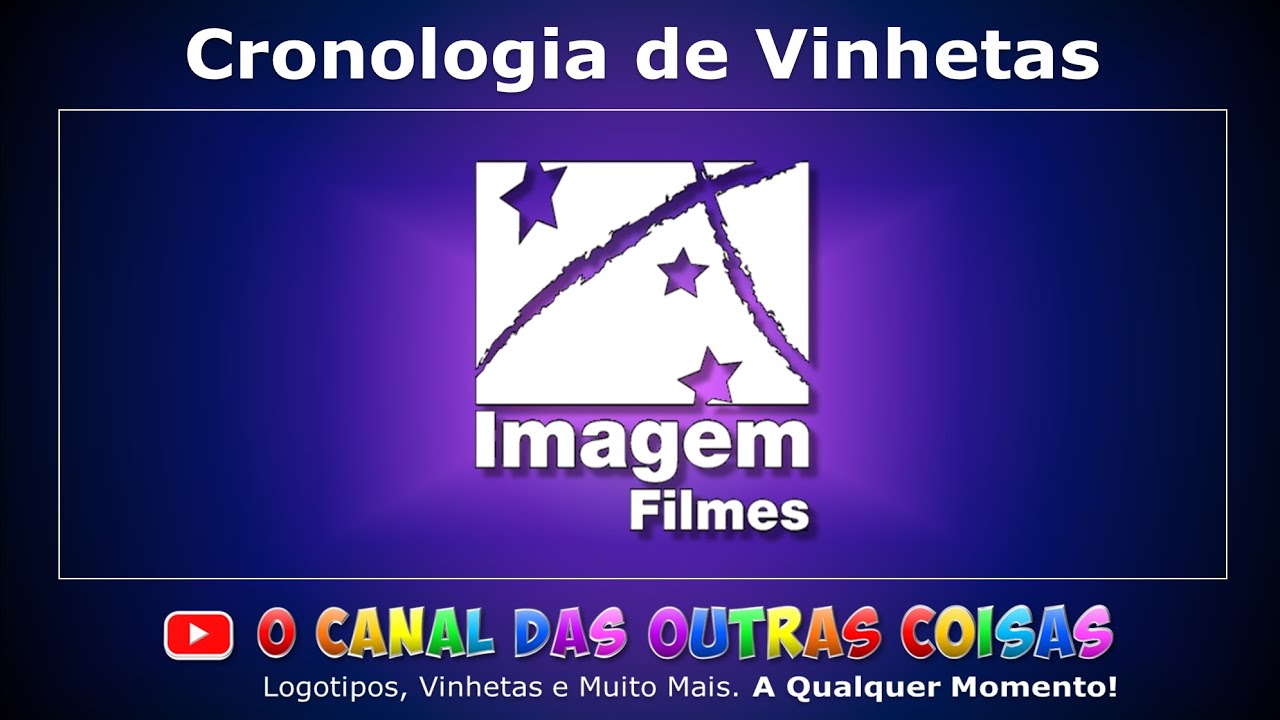 Cronologia de Vinhetas: Imagem Filmes (1998 - 2023)