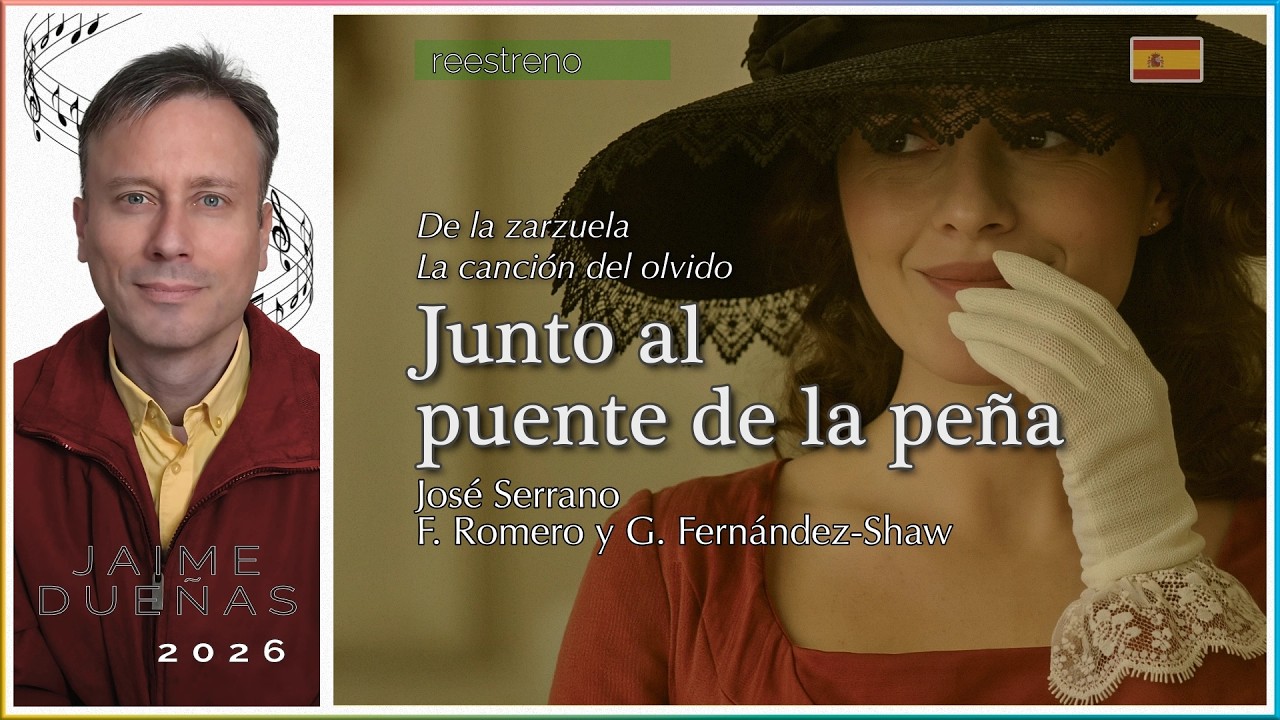 Junto al puente de la Peña - canta Jaime Dueñas (reestreno)
