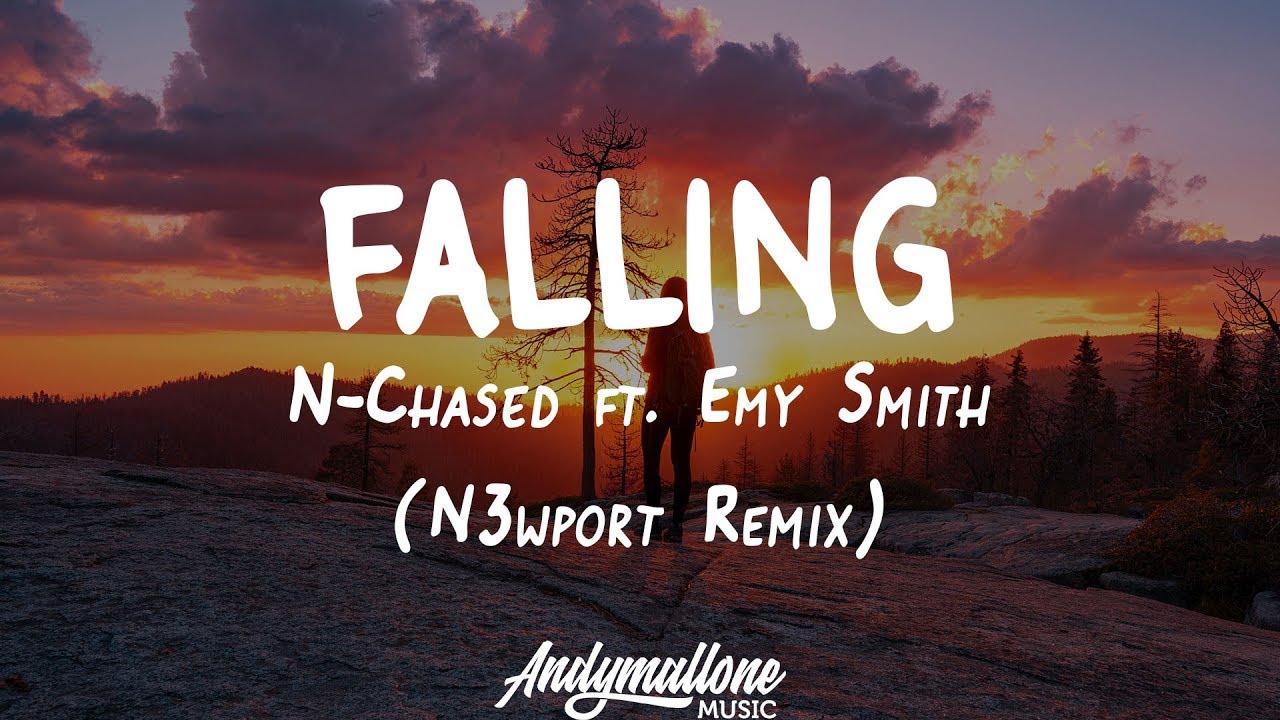 N-Chased ft. Emy Smith - Falling (Lyrics) N3wport Remix [Simplify.]