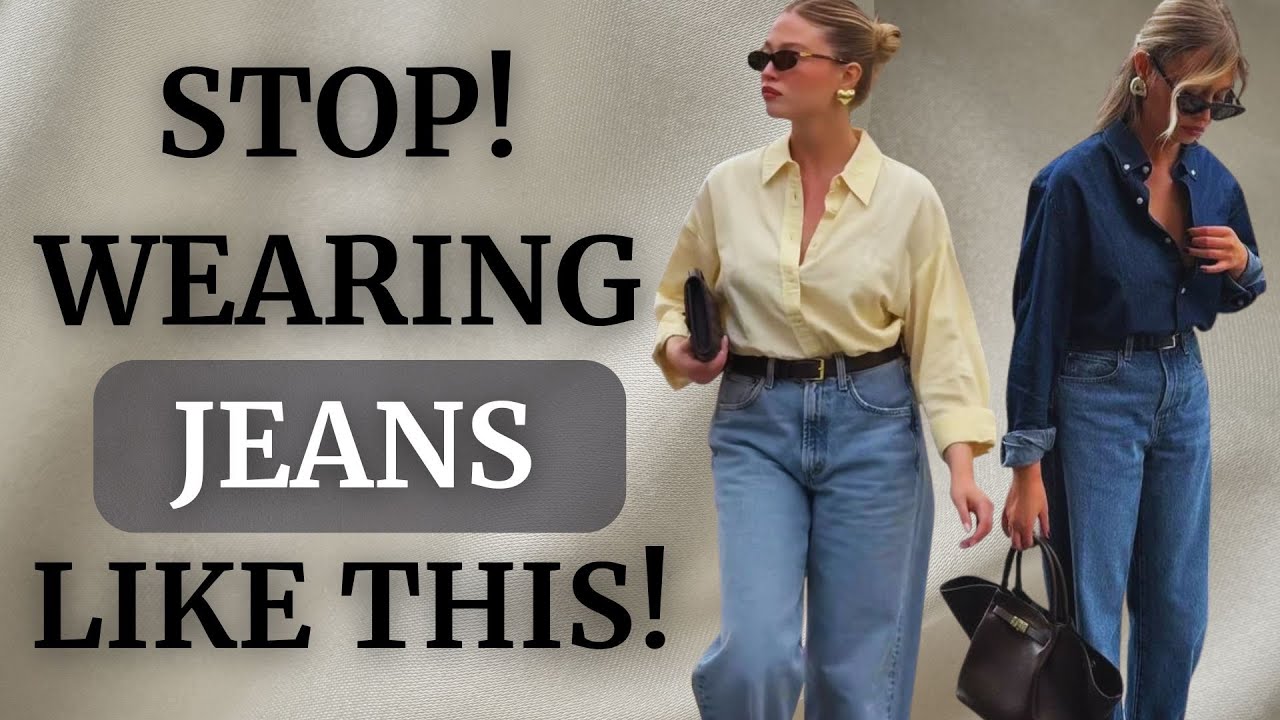 7 GENIUS TRICKS to Style Your Jeans Like a Classy Woman