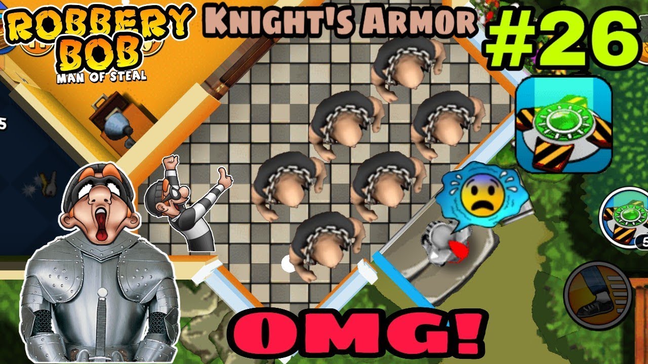 Robbery Bob Hack Extras Use Knight's Armor Part 26