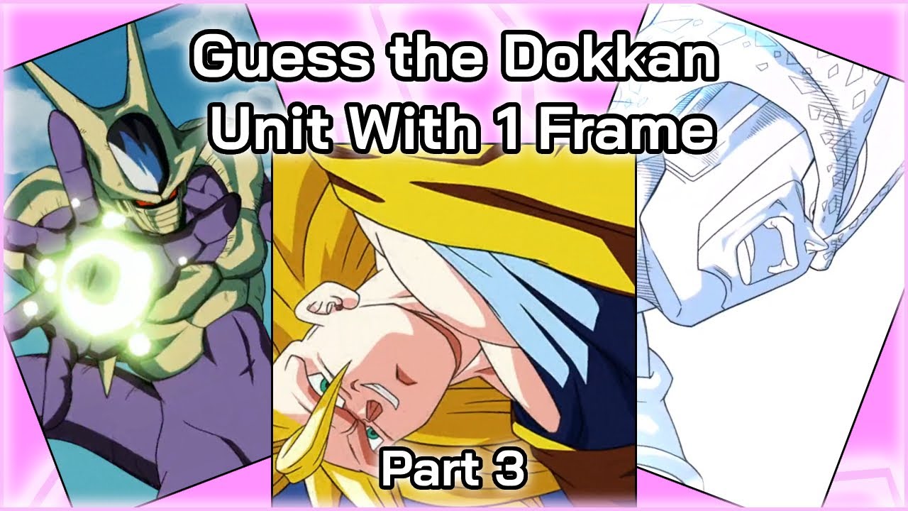 [ Part 3 ] Guess the Dokkan Unit With 1 FRAME of Their Super Attack!