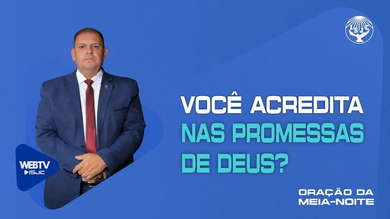 Você acredita nas promessas de Deus? | Oração da meia-noite | 22/01/2026