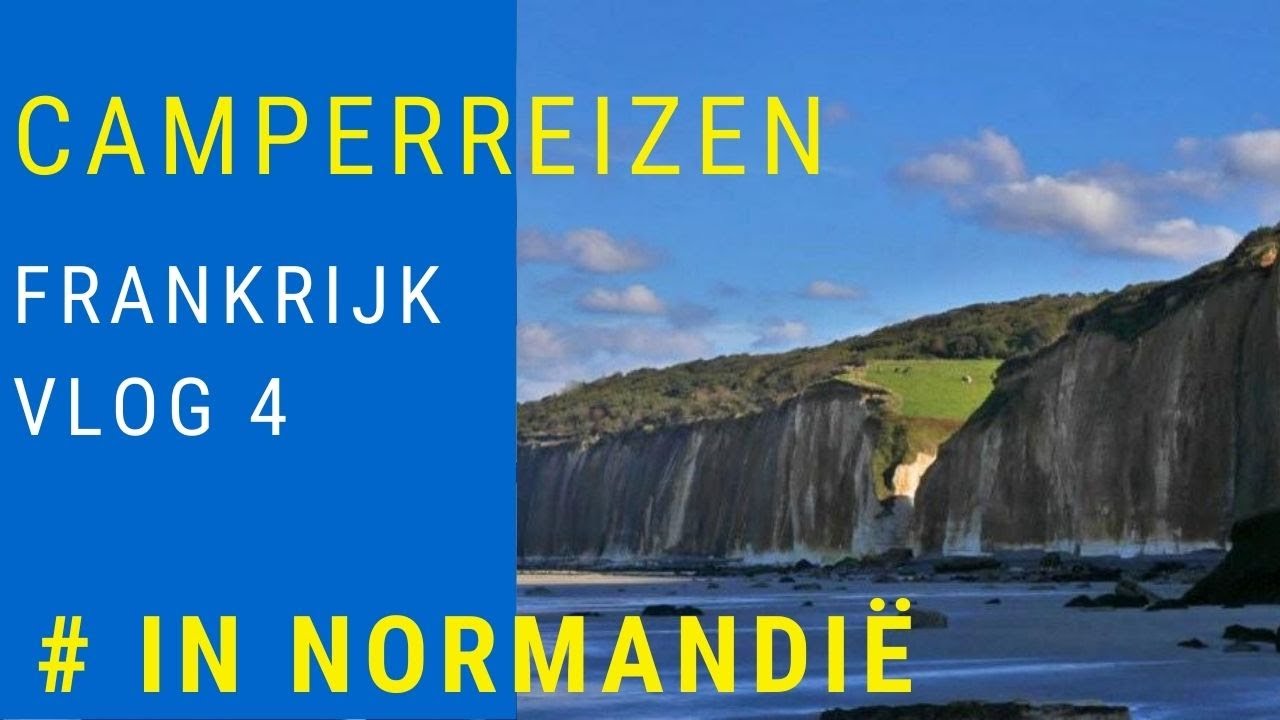 Camperreizen Frankrijk vlog 4 # Normandië - Camping Des 2 Rivières