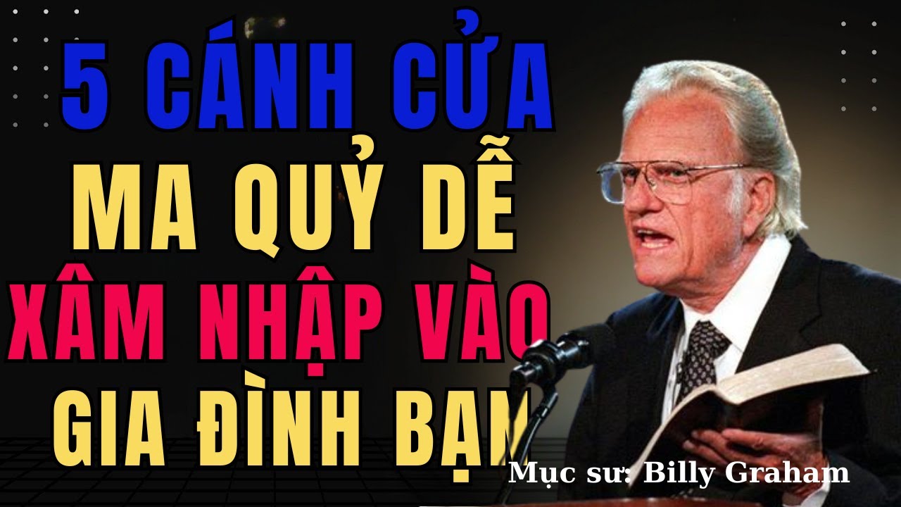 5 Cánh Cửa Ma Quỷ Dễ Xâm Nhập Vào Gia Đình | Nghe Lời Chúa