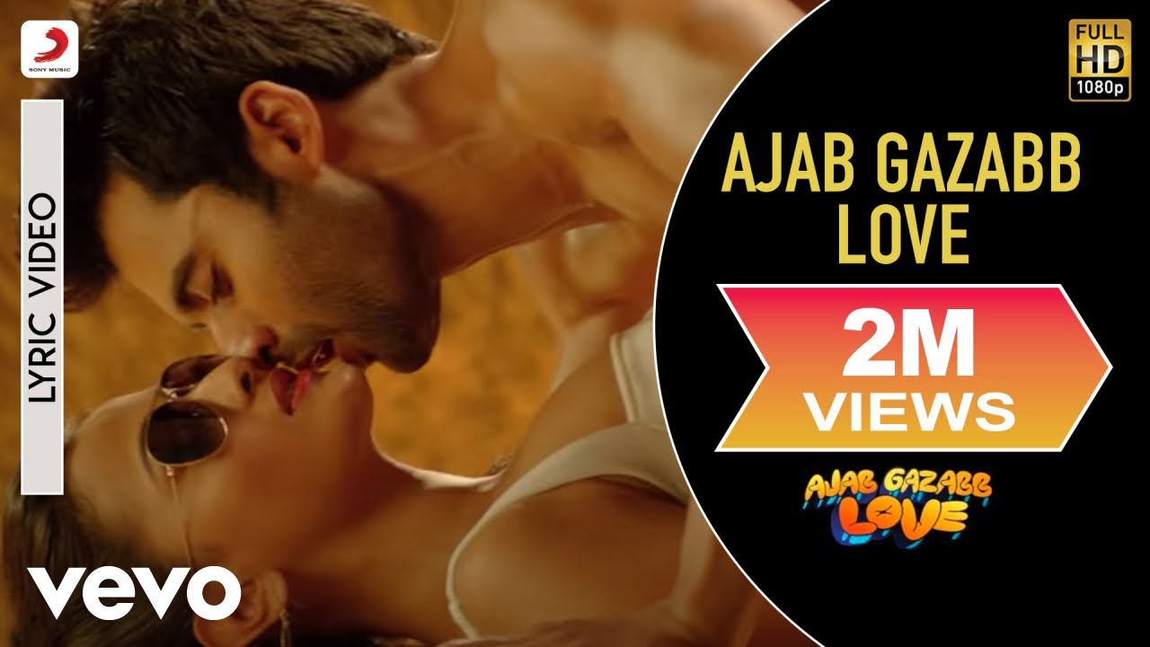 Ajab Gazabb Love Title Song Lyric Video - Jackky Bhagnani,Nidhi|Mika Singh|Sachin-Jigar