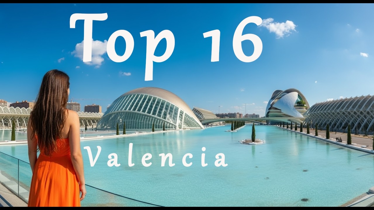 16 Best Places to Visit in Valencia, Spain | Ultimate Travel Guide
