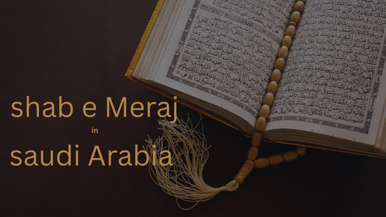 Shab-e-Meraj in Saudi Arabia| Simple & Peaceful night 