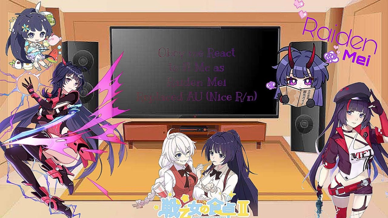 Obey me React to F! Mc as Raiden mei|| Replaced AU (Nice R/n) ||Obey me x honkai impact 3rd|| 1/2 ||
