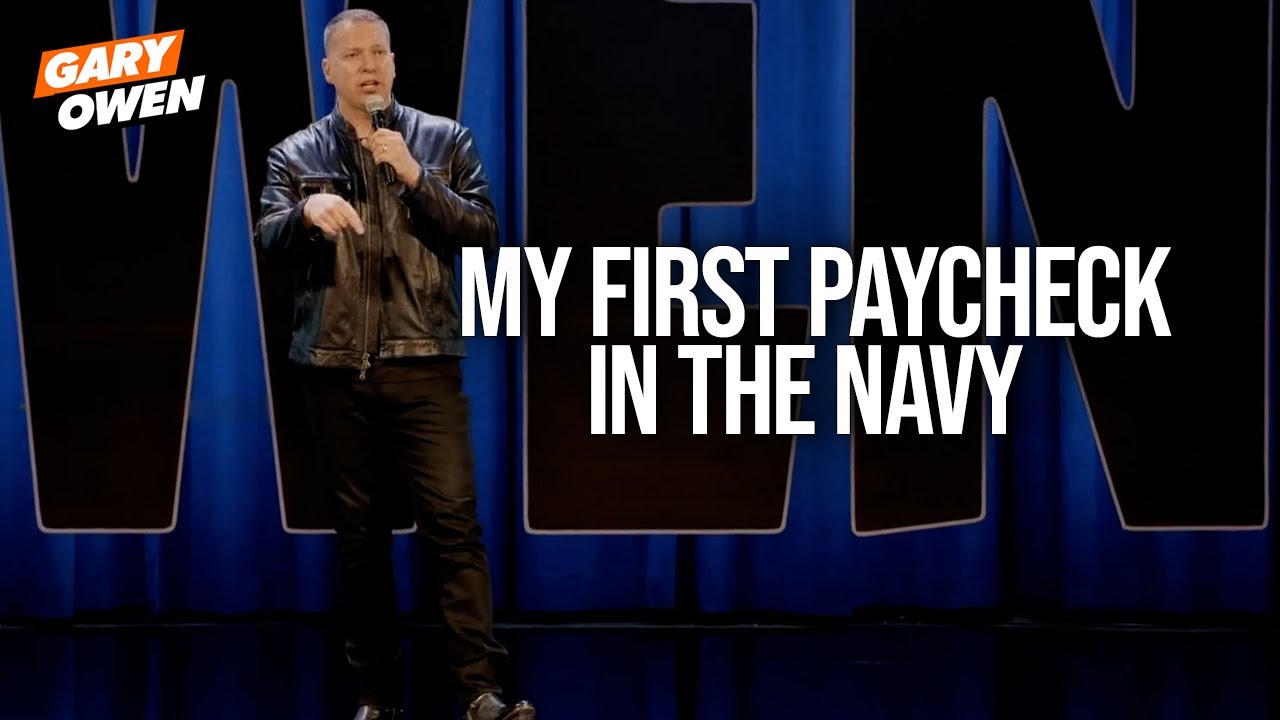 My First Paycheck In The Navy | Gary Owen